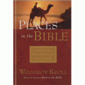 Places in the Bible By Woodrow Kroll 
